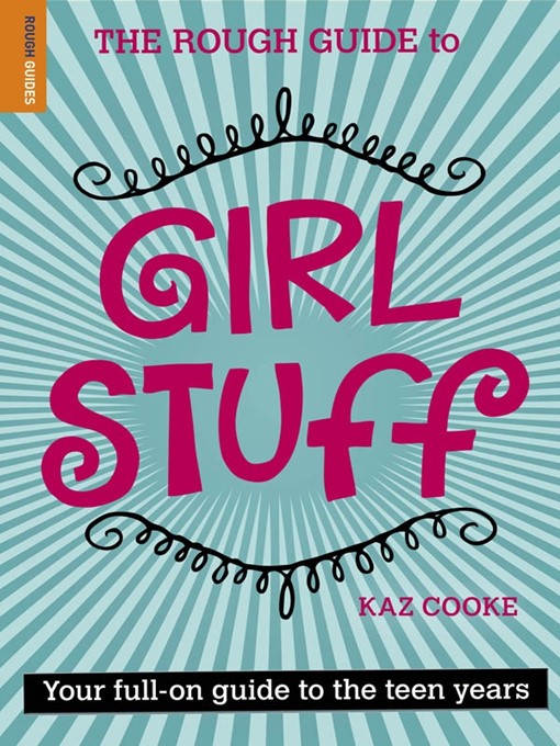 Title details for The Rough Guide to Girl Stuff by Kaz Cooke - Available